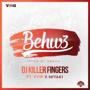 Dj Killer Fingers - Behw3 (Prod.By Awaga) Ft. Vvip & Miyaki